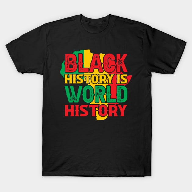 Black history is world history, African American History, BLM T-Shirt by UrbanLifeApparel